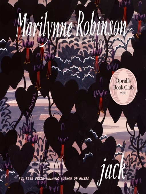 Title details for Jack (Oprah's Book Club) by Marilynne Robinson - Available